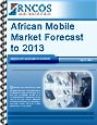 African Mobile Market Forecast to 2013 Research Report