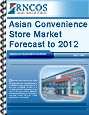 Asian Convenience Store Market Forecast to 2012 Research Report