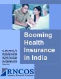 Booming Health Insurance in India Research Report