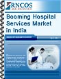 Booming Hospital Services Market in India Research Report