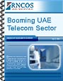 Booming UAE Telecom Sector Research Report