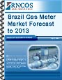 Brazil Gas Meter Market Forecast to 2013 Research Report