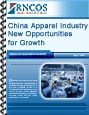 China Apparel Industry - New Opportunities for Growth RNCOS