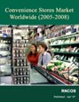 Convenience Stores Market - Worldwide (2005-2008) Research Report