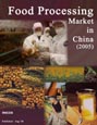 Food Processing Market in China (2005) Research Report