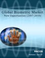 Global Biometric Market - New Opportunities (2007-2010) Research Report