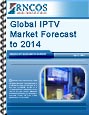 Global IPTV Market Forecast to 2014 Research Report