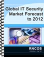 Global IT Security Market Forecast to 2012 Research Report