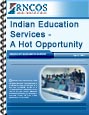 Indian Education Services - A Hot Opportunity Research Report
