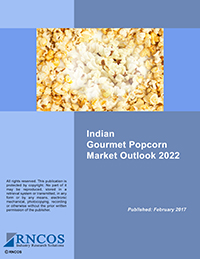 Indian Gourmet Popcorn Market Outlook 2022 Research Report
