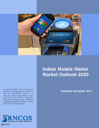 Indian Mobile Wallet Market Outlook 2020 Research Report