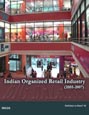 Indian Organized Retail Industry (2005-2007) Research Report