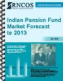 Indian Pension Fund Market Forecast to 2013 Research Report