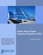 Indian Solar Power Industry Outlook to 2017 Research Report