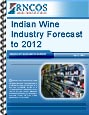 Indian Wine Industry Forecast to 2012 Research Report