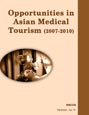 Opportunities in Asian Medical Tourism (2007-2010) Research Report