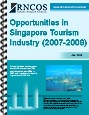 Opportunities in Singapore Tourism Industry (2007-2009) Research Report