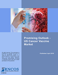 Promising Outlook - US Cancer Vaccine Market Research Report
