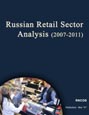 Russian Retail Sector Analysis (2007-2011) Research Report