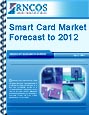 Smart Card Market Forecast to 2012 Research Report