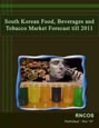 South Korean Food, Beverages and Tobacco Market Forecast till 2011 Research Report