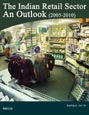 The Indian Retail Sector - An Outlook (2005-2010) Research Report