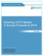 Booming CCTV Market in Europe Forecast to 2014 Research Report