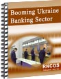 Booming Ukraine Banking Sector Research Report