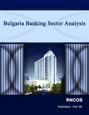 Bulgaria Banking Sector Analysis Research Report