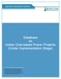 Database on Indian Coal-based Power Projects (Under Implementation Stage) Research Report