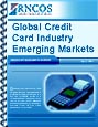Global Credit Card Industry - Emerging Markets Research Report