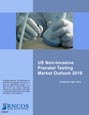 US Non-Invasive Prenatal Testing Market Outlook 2018 Research Report